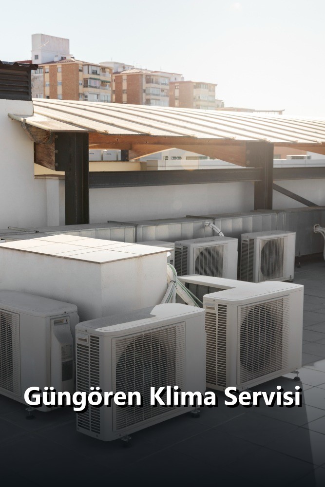 Güngören klima servisi